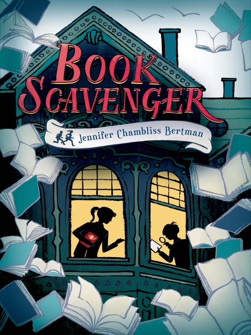 Title details for Book Scavenger by Jennifer Chambliss Bertman - Available